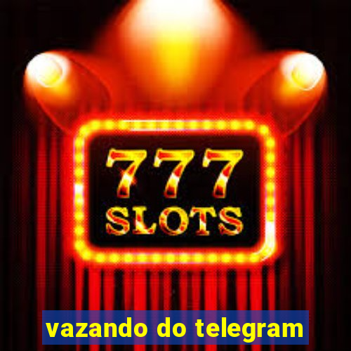 vazando do telegram