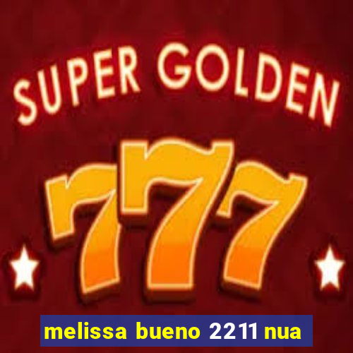 melissa bueno 2211 nua