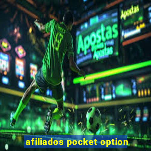 afiliados pocket option