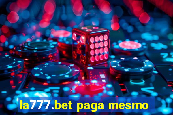 la777.bet paga mesmo