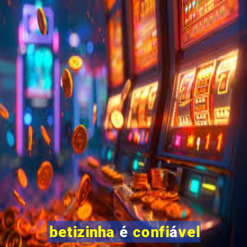 betizinha é confiável