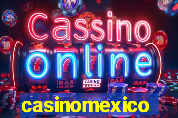 casinomexico