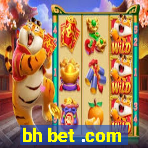 bh bet .com