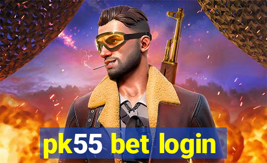 pk55 bet login