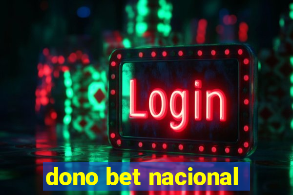 dono bet nacional