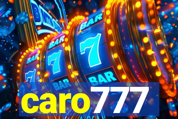 caro777